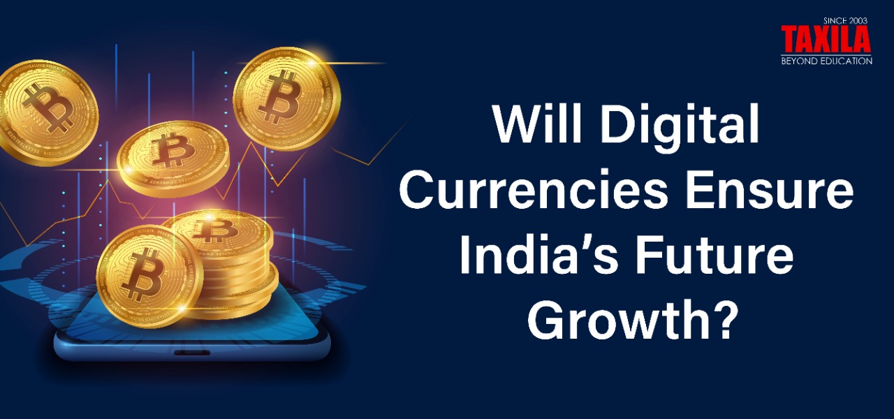 Will Digital Currencies Ensure India's Future Growth?